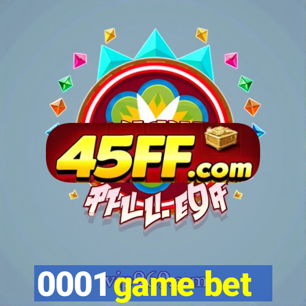 0001 game bet